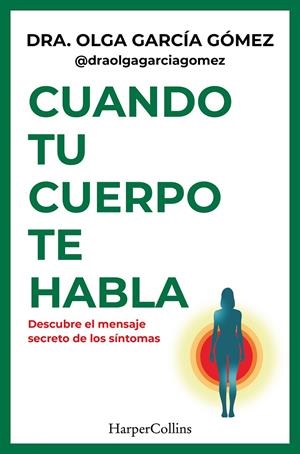 Cuando tu cuerpo te habla | 9788410644441 | García Gomez, Dra. Olga