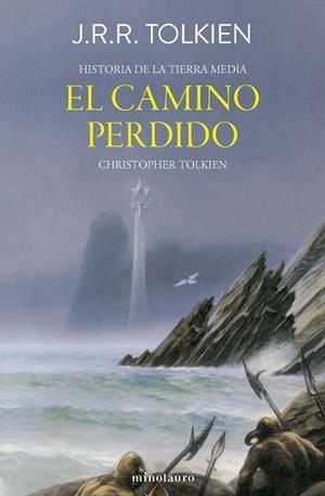 Hª Tierra Media Nº05/12 - El camino perdido y otros relatos | 9788445013410 | Tolkien, J. R. R.