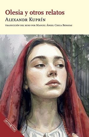 Olesia y otros relatos | 9788418994760 | Kuprín, Aleksandr