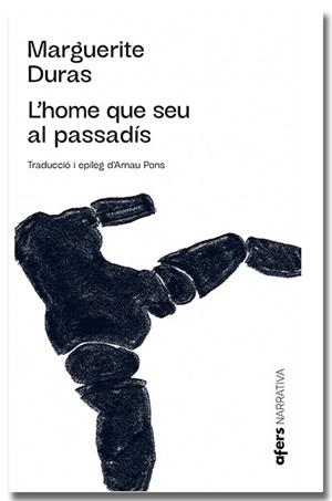 Home que seu al passadís, l' | 9788418618499 | Duras, Marguerite