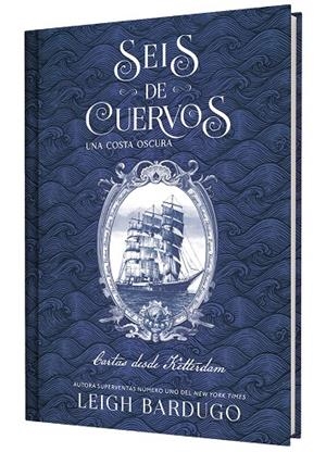 Seis de cuervos: Una costa oscura. Cartas desde Ketterdam. | 9791388204050 | Bardugo, Leigh