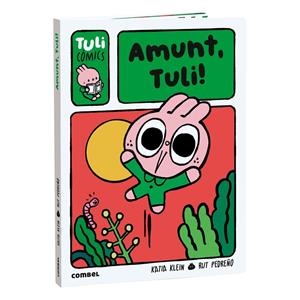 Amunt, Tuli! | 9788411584036 | Pedreño Criado, Rut / Klein Carulla, Katia