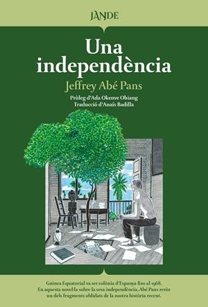 Independència, una | 9791387656140 | Abe Pans, Jeffrey