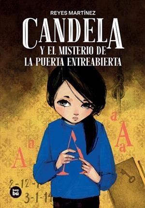 Candela y el misterio de la puerta entreabierta | 9788410860308 | Martínez Hernández, Reyes Maria