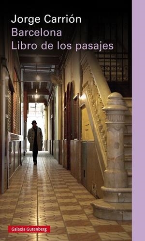 Barcelona. Libro de los pasajes | 9788481098051 | Carrión, Jorge
