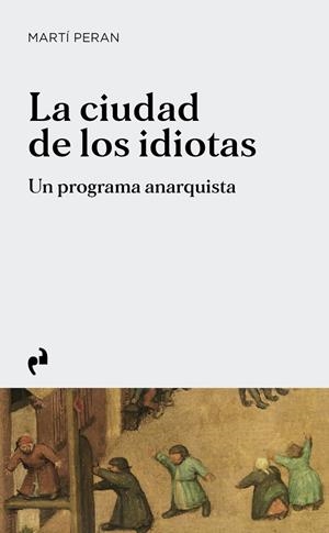 CIUDAD DE LOS IDIOTAS, LA | 9791387634650 | Peran, Marti
