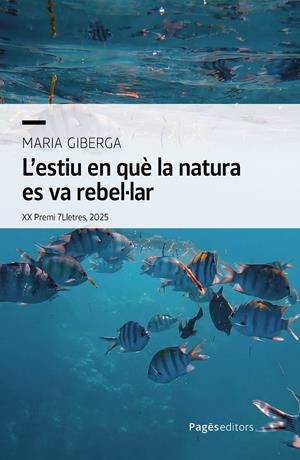 Estiu en què la natura es va rebel·lar, l' | 9788413037264 | Giberga Zaragoza, Maria