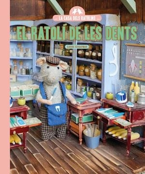 Ratolí de les Dents, el (La casa dels ratonins) | 9791388154348 | Schaapman, Karina