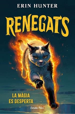 Màgia es desperta, la (Renegats 1) | 9791387783846 | ERIN, HUNTER