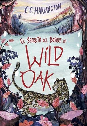 Secreto del bosque de Wildoak, el | 9791387597481 | Harrington, C. C.