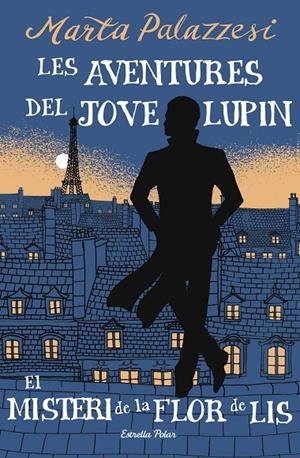 Aventures del jove Lupin 2, les. El misteri de la flor de lis | 9791387783785 | Palazzesi, Marta