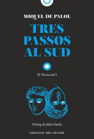 Tres passos al sud | 9791399169553 | de Palol, Miquel