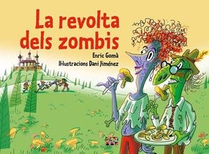 Revolta dels zombis, la | 9788491914259 | Gomà i Ribas, Enric
