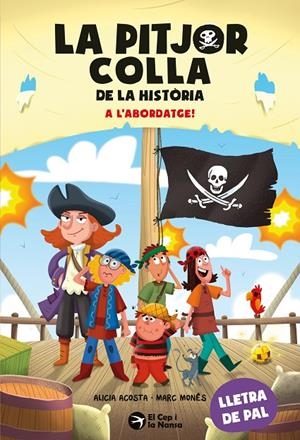 A l'abordatge! (La pitjor colla de la història) | 9791387876319 | Acosta, Alicia
