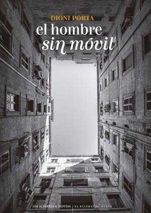 Hombre sin móvil, el | 9788419689511 | Porta, Dioni