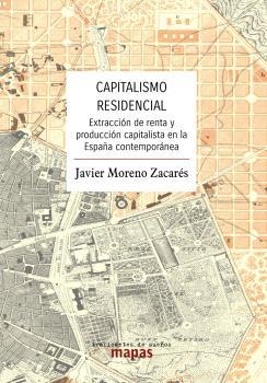 Capitalismo residencial. | 9788419833600 | Moreno Zacarés, Javier