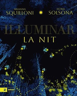 Il·luminar la nit | 9791388269172 | Squilloni, Arianna / Solsona, Nuria