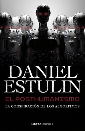 Posthumanismo, el | 9788448049645 | Estulin, Daniel