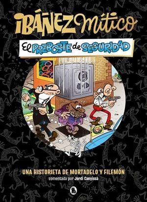 Ibáñez Mítico 2 - El preboste de seguridad | 9788402431936 | Ibáñez, Francisco