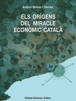 Orígens del miracle econòmic català, els (c.a. 1500 - c.a. 1800) | 9788423208739 | Simon i Tarrés, Antoni