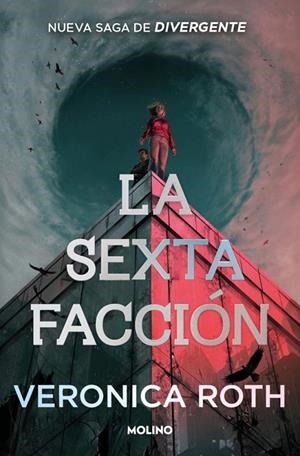 Sexta facción, la (La sexta facción 1) | 9788427257672 | Roth, Veronica
