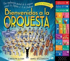 Bienvenidos a la orquesta. Una exploración musical de la orquesta usando la Sinf | 9791259578662 | Sloan, Carolyn/Williamson, James