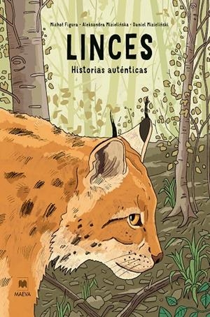 Linces: historias auténticas | 9791388136344 | Mizielinska, Aleksandra/Mizielinski, Daniel/Figura, Michal