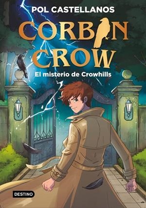Misterio de Crowhills, el (Corbin Crow 1) | 9788408327073 | Castellanos, Pol