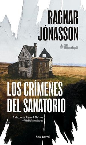 Crímenes del sanatorio, los (Serie Comisario Reykdal 1) | 9788432251399 | Jónasson, Ragnar