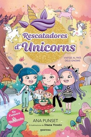 Viatge al País dels Gnoms (Rescatadores d'Unicorns 11) | 9791387972981 | Punset, Ana