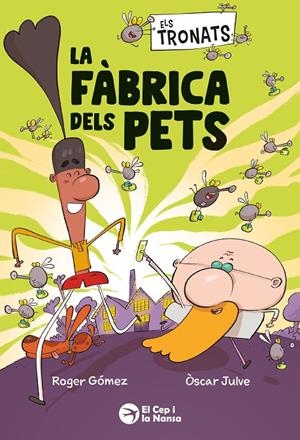 Tronats, els: La fàbrica dels pets | 9791387876241 | Gómez, Roger