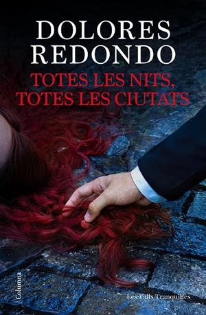 Totes les nits, totes les ciutats (Les Valls Tranquil·les 2) | 9788466435703 | Redondo Meira, Dolores