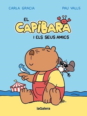 Capibara i els seus amics, el | 9788424674403 | Gracia Mercadé, Carla