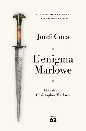 Enigma Marlowe, l'. Premi Bones Lletres d'assaig humanístic 2026 | 9788429783841 | Coca Villalonga, Jordi