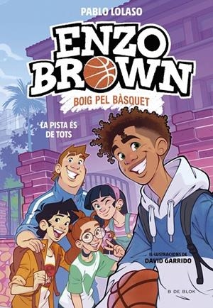 Enzo Brown: Boig pel bàsquet 5 - La pista és de tots | 9791387994570 | Lolaso, Pablo