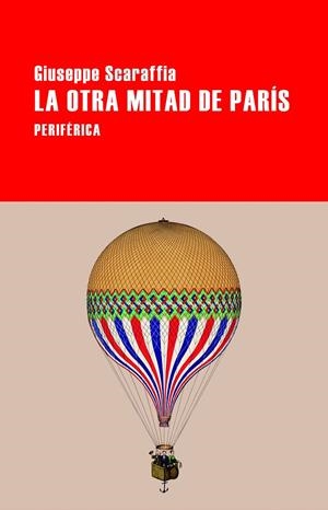 Otra mitad de París, la | 9788418838774 | Scaraffia, Giuseppe