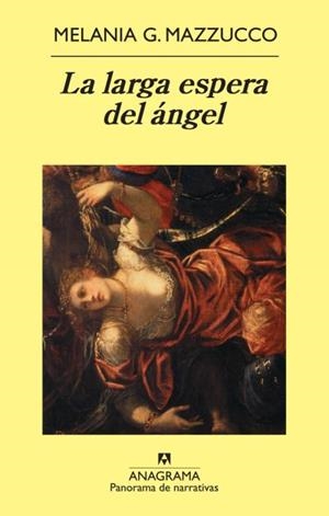 Larga espera del ángel, la | 9788433975539 | Mazzucco, Melania G.