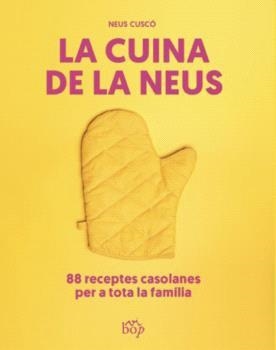 Cuina de la Neus, la | 9788412619713 | Cuscó i Guijarro, Neus
