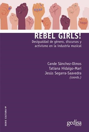 Rebel Girls! | 9788419406101 | SÁNCHEZ-OLMOS, CANDE/HIDALGO-MARÍ, TATIANA/SEGARRA-SAAVEDRA, JESÚS