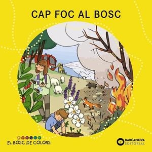 Cap foc al bosc (El bosc de colors) | 9788448957117 | Baldó, Estel / Gil, Rosa / Soliva, Maria