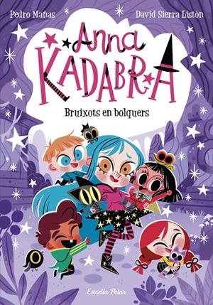 Bruixots en bolquers (Anna Kadabra 12) | 9788413895581 | Mañas, Pedro / Sierra Listón, David