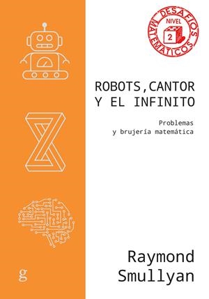 Robots, Cantor y el infinito | 9788419406293 | Smullyan, Raymond