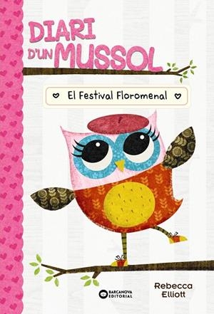 Festival floromenal, el (Diari d'un mussol 1) | 9788448959869 | Elliot, Rebecca