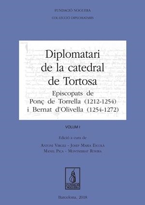 Diplomatari de la catedral de Tortosa. Episcopats de Ponç de Torrella (1212-1254) i Bernat d'Olivella (1254-1272). VOl 1 i 2 | 9788499759890 | DD. AA.