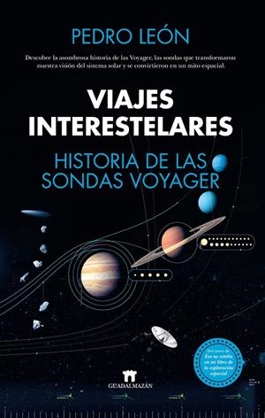 Viajes interestelares. Historia de las sondas Voyager | 9788419414083 | Pedro León