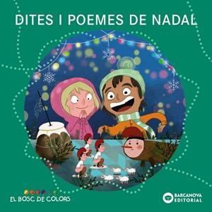 Dites i poemes de Nadal (El bosc de colors) | 9788448959128 | Baldó, Estel / Gil, Rosa / Soliva, Maria