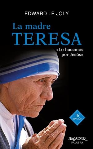 Madre Teresa, la | 9788490611241 | Le Joly, Edward