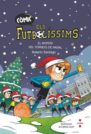 Misteri del Torneig de Nadal, el (Còmic Futbolíssims) | 9788466156431 | Santiago, Roberto