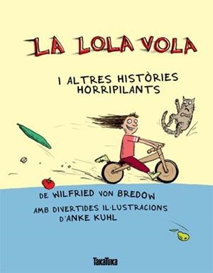 La Lola vola | 9788492696932 | Bredow, Wilfried von