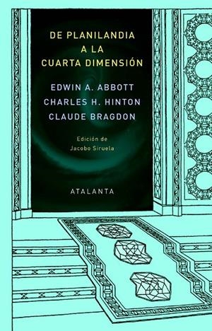 DE PLANILANDIA A LA CUARTA DIMENSIÓN | 9788412601459 | Abbott, Edwin A / Hinton, Charles H / Bragdon, Claude